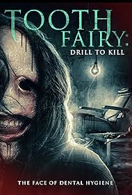 watch-Tooth Fairy: Drill to Kill (2022)