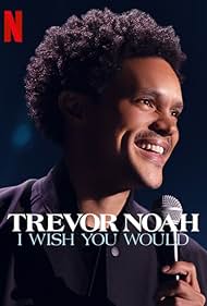 watch-Trevor Noah: I Wish You Would (2022)