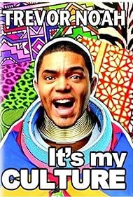 watch-Trevor Noah: It's My Culture (2013)