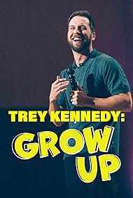 watch-Trey Kennedy: Grow Up (2025)