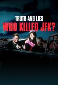 watch-Truth and Lies: Who Killed JFK? (2025)