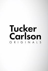 watch-Tucker Carlson Originals (2021)