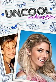 watch-Uncool with Alexa Bliss (2020)