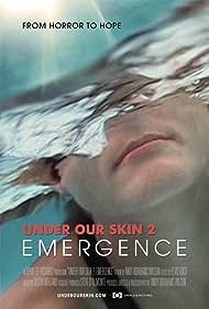 watch-Under Our Skin 2: Emergence (2014)