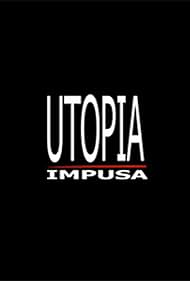 watch-Utopia Impusa (2010)