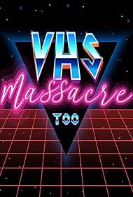 watch-VHS Massacre Too (2020)