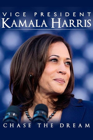 watch-Vice President Kamala Harris: Chase the Dream (2021)
