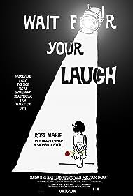 watch-Wait for Your Laugh (2017)