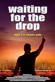 watch-Waiting For The Drop: Rise of the Superstar DJs (2024)
