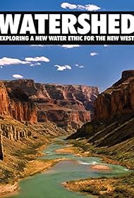 watch-Watershed: Exploring a New Water Ethic for the New West (2012)