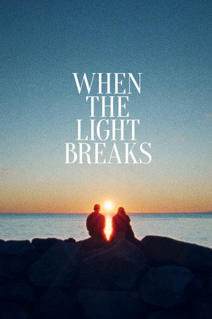 watch-When the Light Breaks (2024)