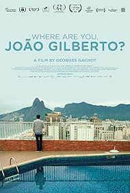 watch-Where Are You, JoÃ£o Gilberto? (2018)