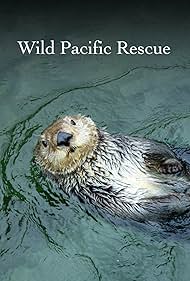watch-Wild Pacific Rescue (2021)