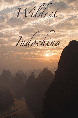 watch-Wildest Indochina (2014)