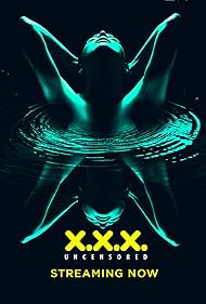 watch-XXX: Uncensored (2018)