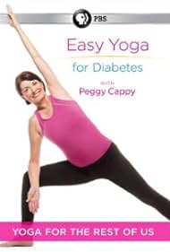 watch-Yoga for the Rest of Us with Peggy Cappy: Easy Yoga for Diabetes (2016)