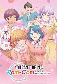 watch-You Can't Be in a Rom-Com With Your Childhood Friends! (2026)