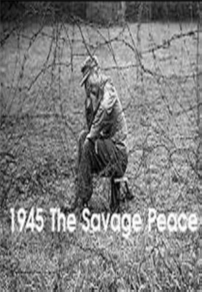 watch-1945: The Savage Peace (2015)