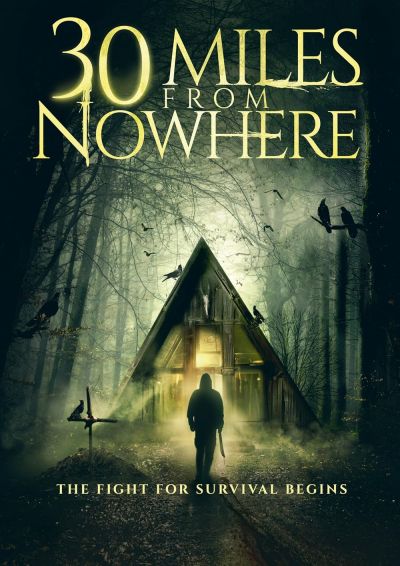 watch-30 Miles from Nowhere (2019)