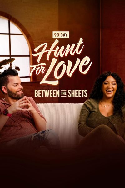 watch-90 Day: Hunt for Love Between the Sheets (2025)