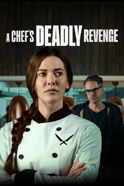 watch-A Chef's Deadly Revenge (2024)