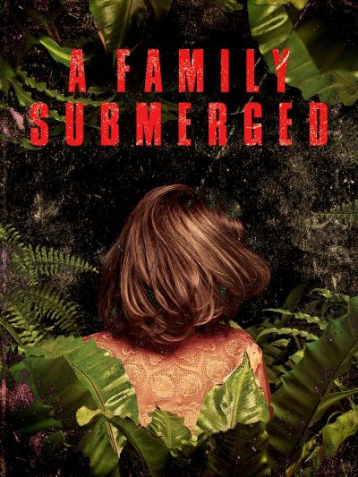 watch-A Family Submerged (2018)
