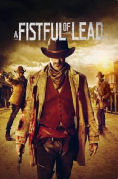 watch-A Fistful of Lead (2018)