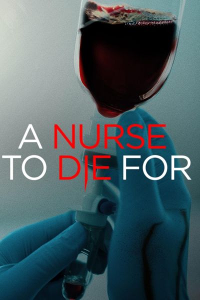 watch-A Nurse to Die For (2023)