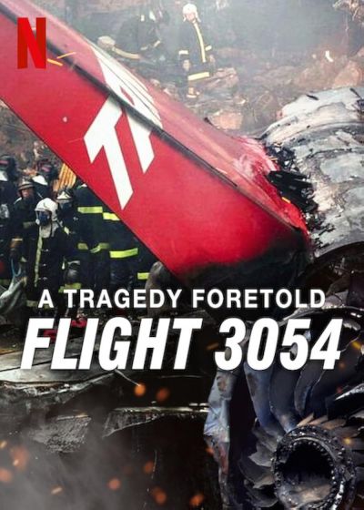 watch-A Tragedy Foretold: Flight 3054 (2025)