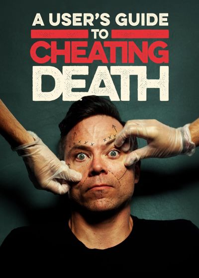 watch-A User's Guide to Cheating Death (2017)