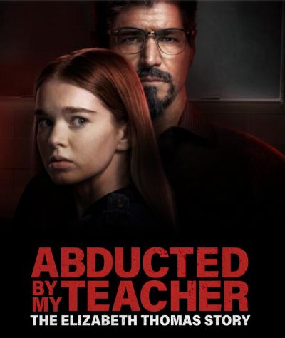 watch-Abducted by My Teacher: The Elizabeth Thomas Story (2023)