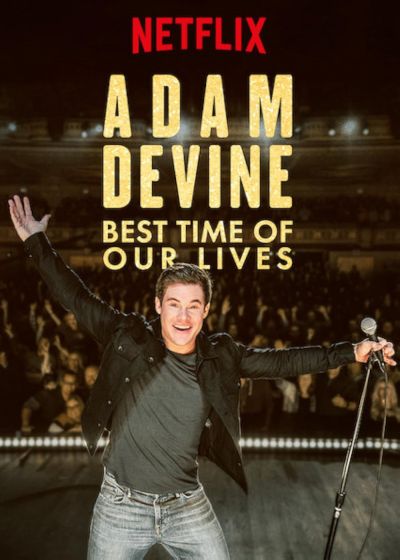 watch-Adam Devine: Best Time of Our Lives (2019)