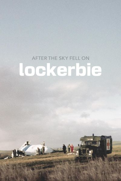 watch-After the Sky Fell on Lockerbie (2023)