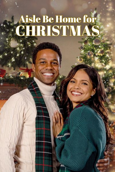 watch-Aisle Be Home for Christmas (2022)