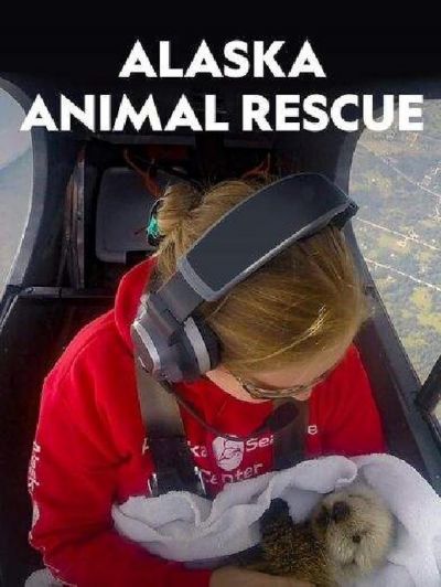 watch-Alaska Animal Rescue (2020)