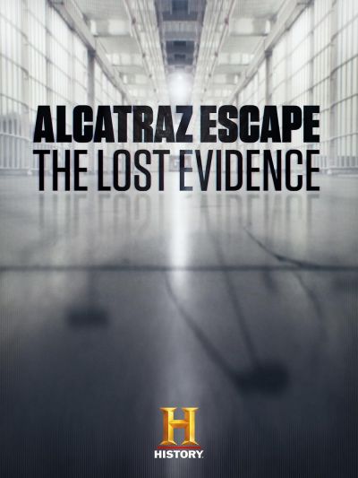 watch-Alcatraz Escape: The Lost Evidence (2018)