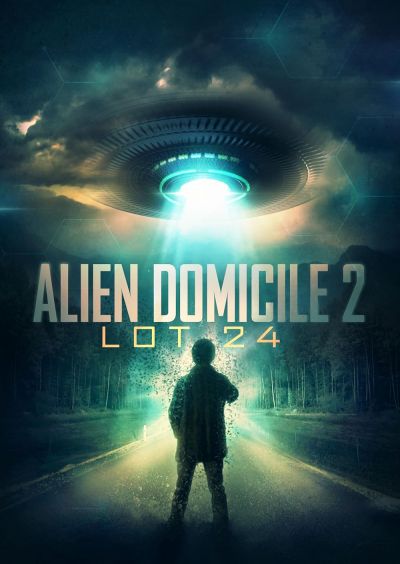 watch-Alien Domicile 2: Lot 24 (2018)