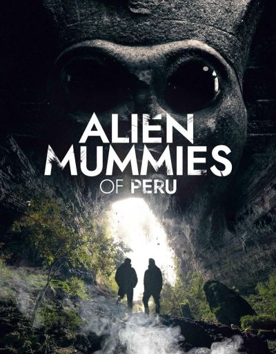watch-Alien Mummies of Peru (2019)