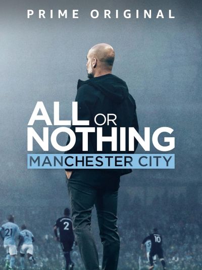 watch-All or Nothing: Manchester City (2018)