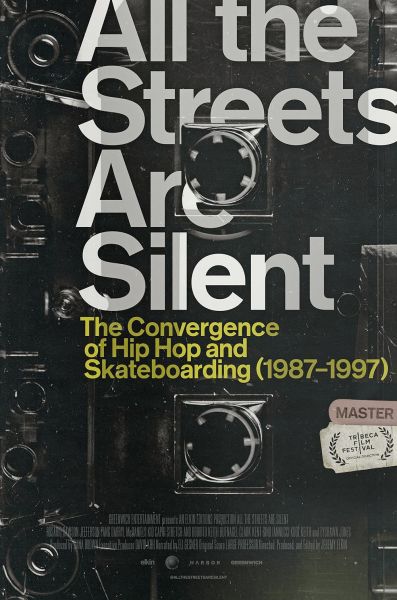 watch-All the Streets Are Silent: The Convergence of Hip Hop and Skateboarding (1987-1997) (2021)