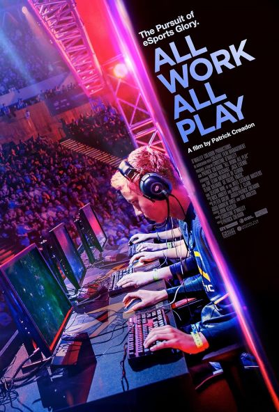 watch-All Work All Play: The Pursuit of eSports Glory Live (2015)