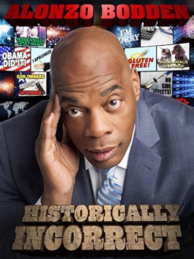 watch-Alonzo Bodden: Historically Incorrect (2016)