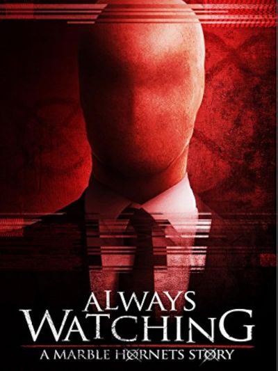 watch-Always Watching: A Marble Hornets Story (2015)