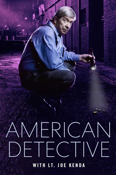 watch-American Detective with Lt. Joe Kenda (2021)