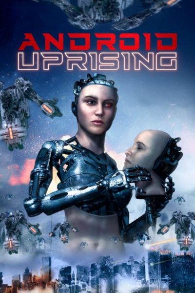 watch-Android Uprising (2020)