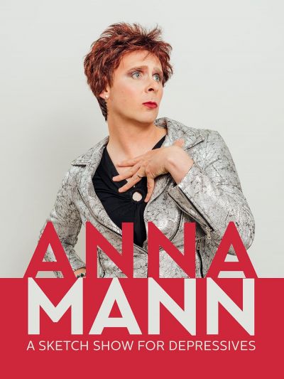 watch-Anna Mann - A Sketch Show for Depressives (2018)
