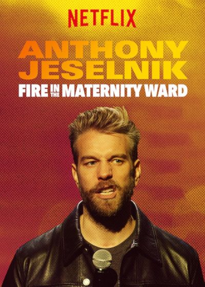 watch-Anthony Jeselnik: Fire in the Maternity Ward (2019)