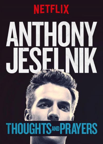 watch-Anthony Jeselnik: Thoughts and Prayers (2015)