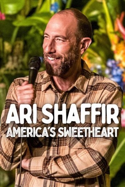 watch-Ari Shaffir: America's Sweetheart (2025)