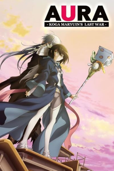watch-Aura: Koga Maryuin's Last War (2013)
